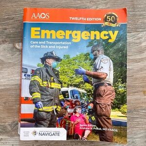 12th Edition Emergency Care and Transportation of the Sick and Injured